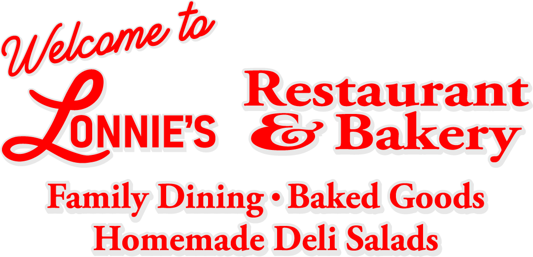 Welcome to Lonnie's Restaurant & Bakery